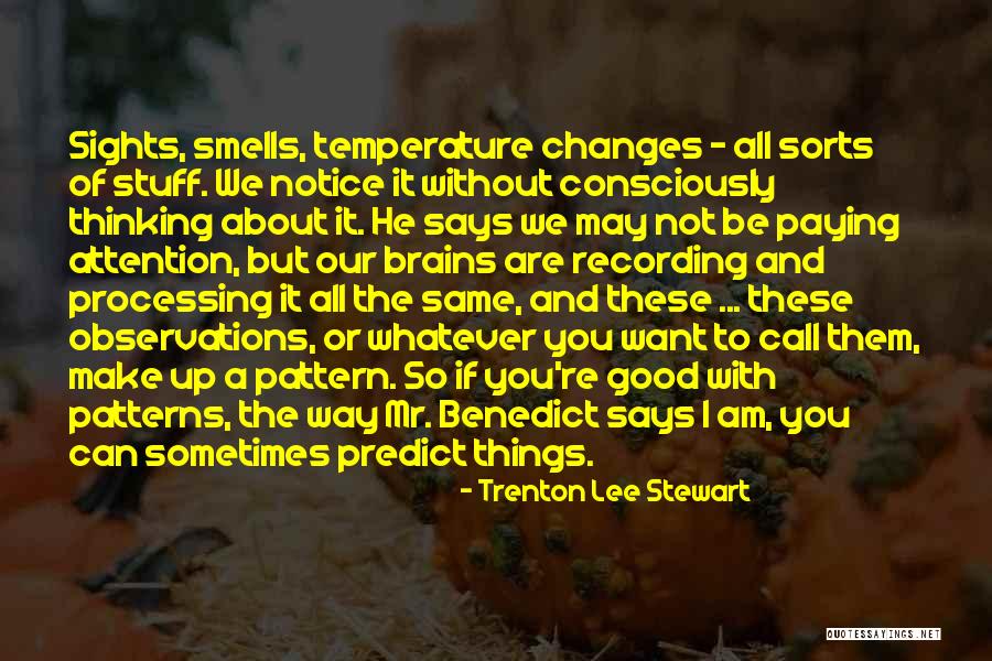 It Not The Same Without You Quotes By Trenton Lee Stewart