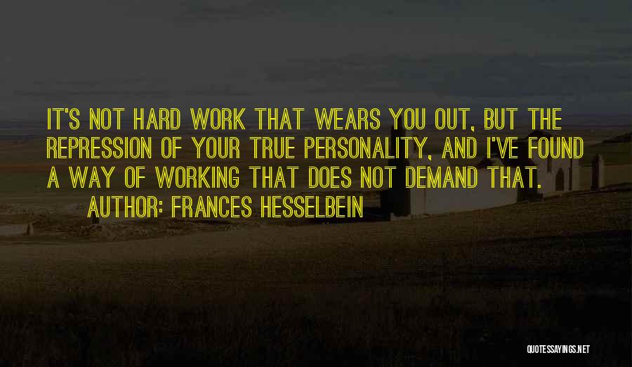 It Not Working Out Quotes By Frances Hesselbein