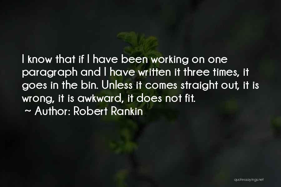 It Not Working Out Quotes By Robert Rankin