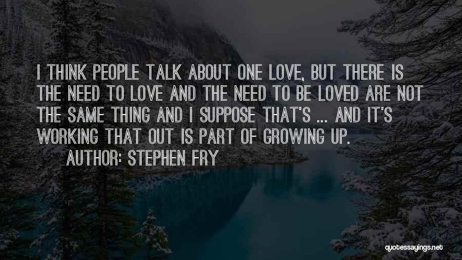 It Not Working Out Quotes By Stephen Fry