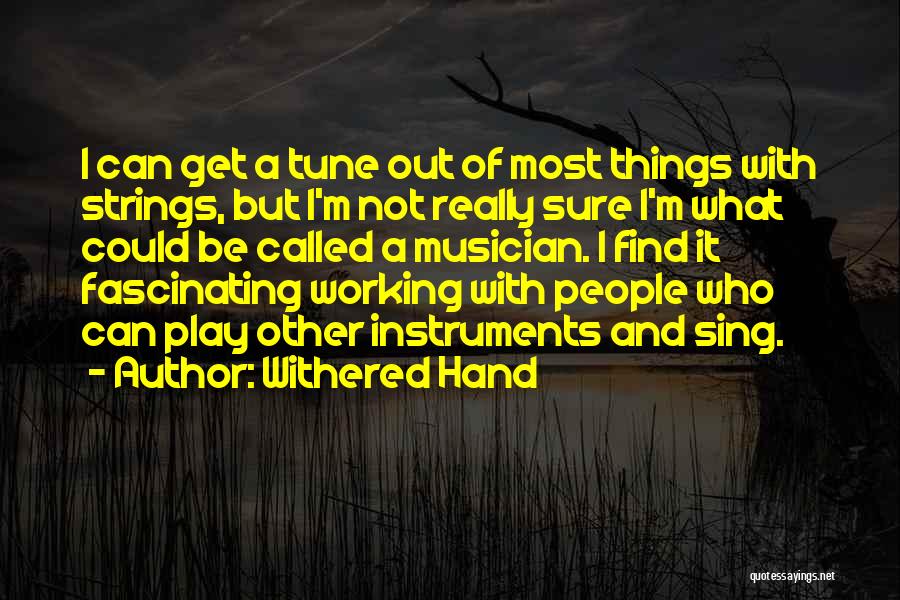 It Not Working Out Quotes By Withered Hand