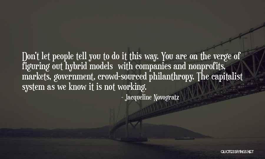 It Not Working Quotes By Jacqueline Novogratz It Not Working Quotes By Jacqueline Novogratz