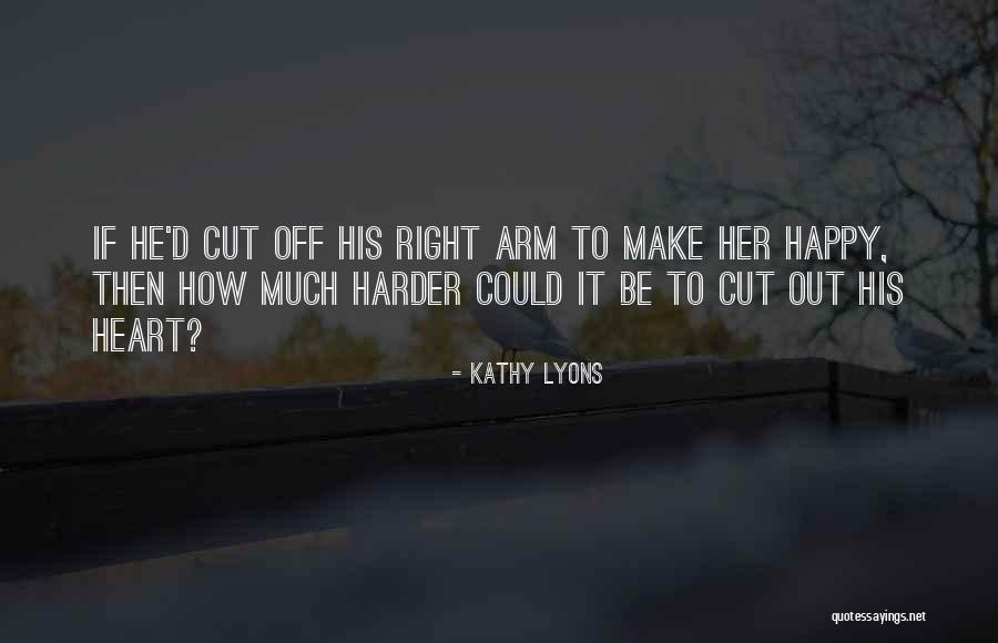 It Only Gets Harder Quotes By Kathy Lyons It Only Gets Harder Quotes By Kathy Lyons