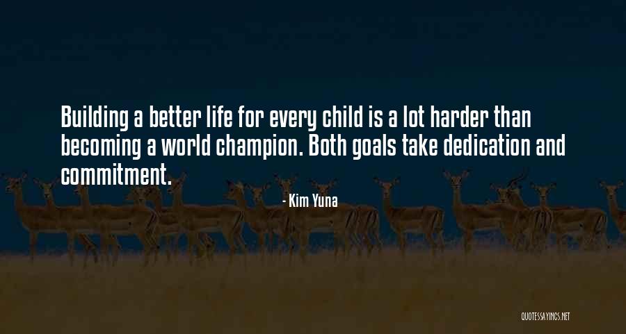It Only Gets Harder Quotes By Kim Yuna It Only Gets Harder Quotes By Kim Yuna