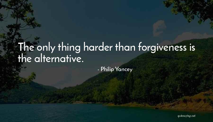 It Only Gets Harder Quotes By Philip Yancey It Only Gets Harder Quotes By Philip Yancey