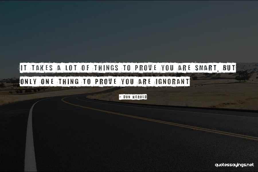 It Only Takes One Quotes By Don Herold It Only Takes One Quotes By Don Herold