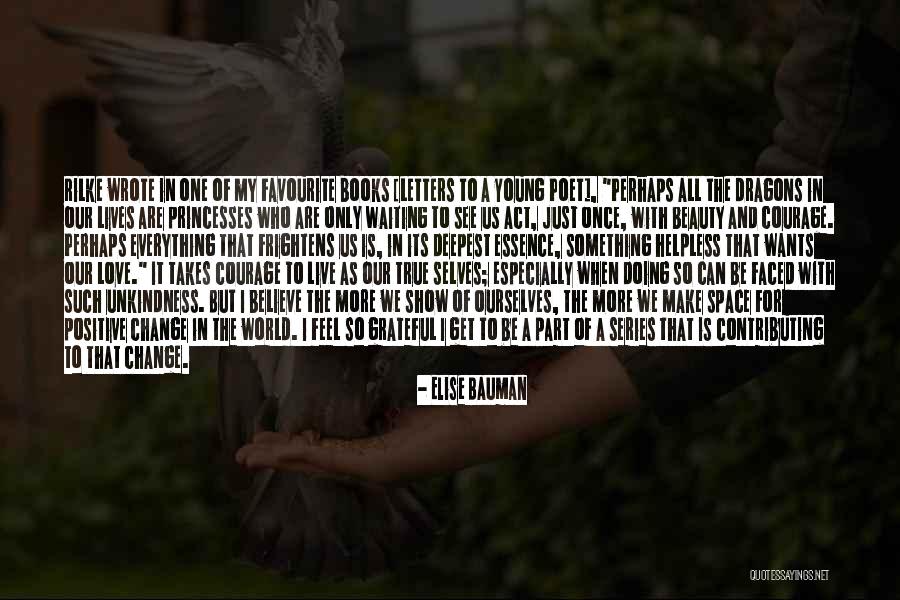 It Only Takes One Quotes By Elise Bauman It Only Takes One Quotes By Elise Bauman