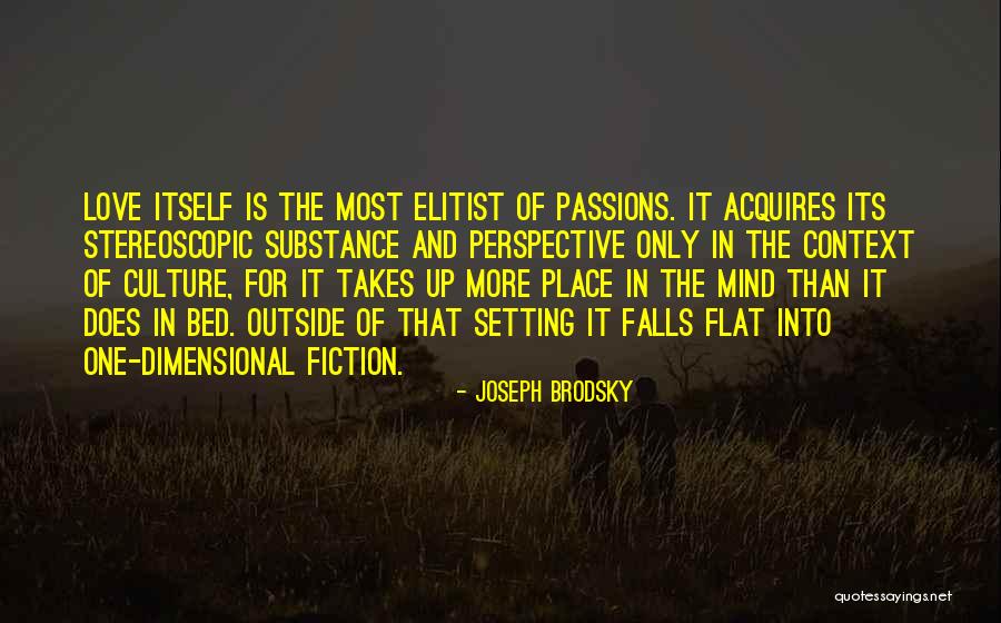 It Only Takes One Quotes By Joseph Brodsky It Only Takes One Quotes By Joseph Brodsky