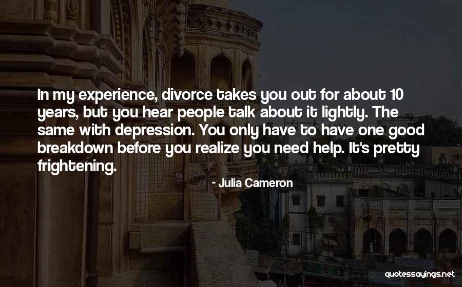 It Only Takes One Quotes By Julia Cameron It Only Takes One Quotes By Julia Cameron