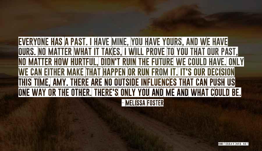 It Only Takes One Quotes By Melissa Foster It Only Takes One Quotes By Melissa Foster