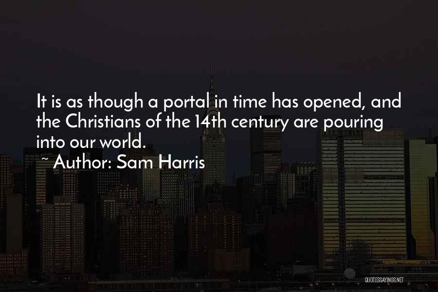 It Our Time Quotes By Sam Harris