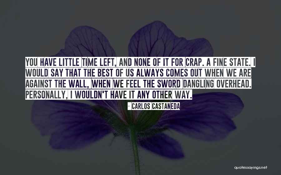 It Overhead Quotes By Carlos Castaneda It Overhead Quotes By Carlos Castaneda