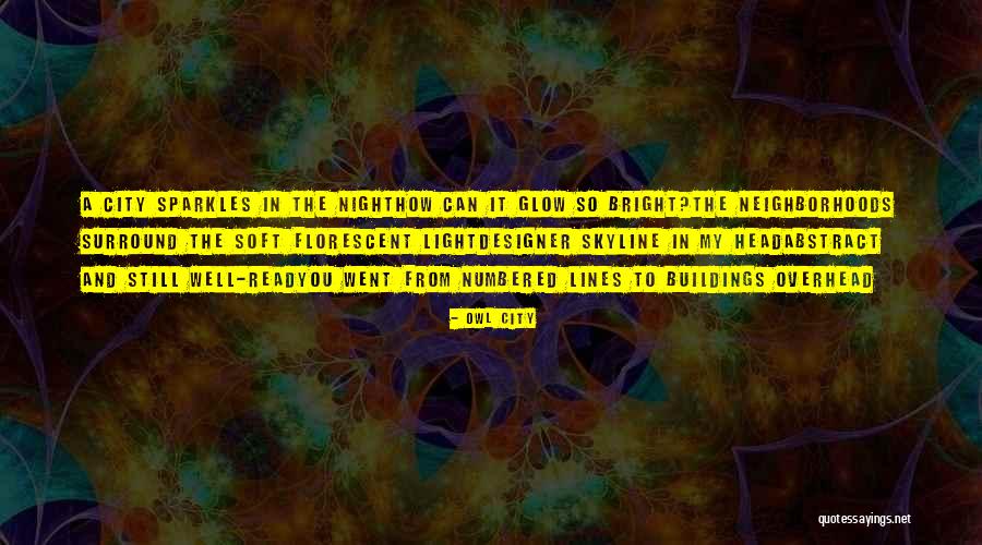 It Overhead Quotes By Owl City It Overhead Quotes By Owl City