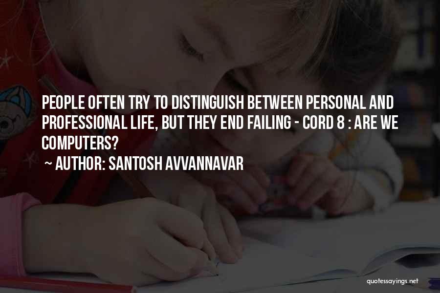 It Professional Motivational Quotes By Santosh Avvannavar