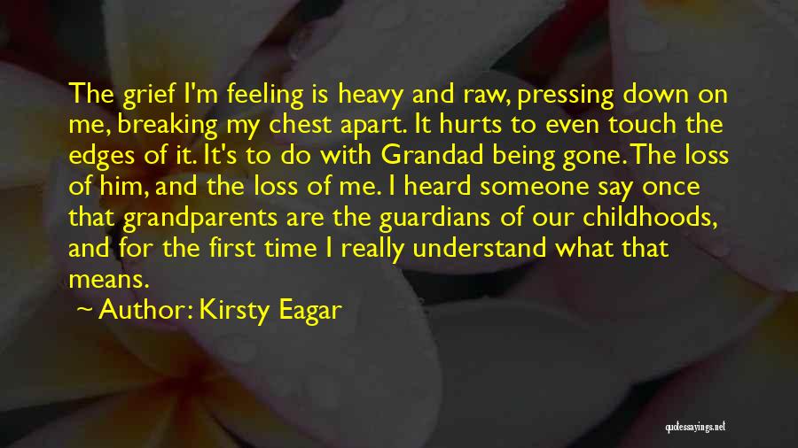 It Really Hurts Quotes By Kirsty Eagar