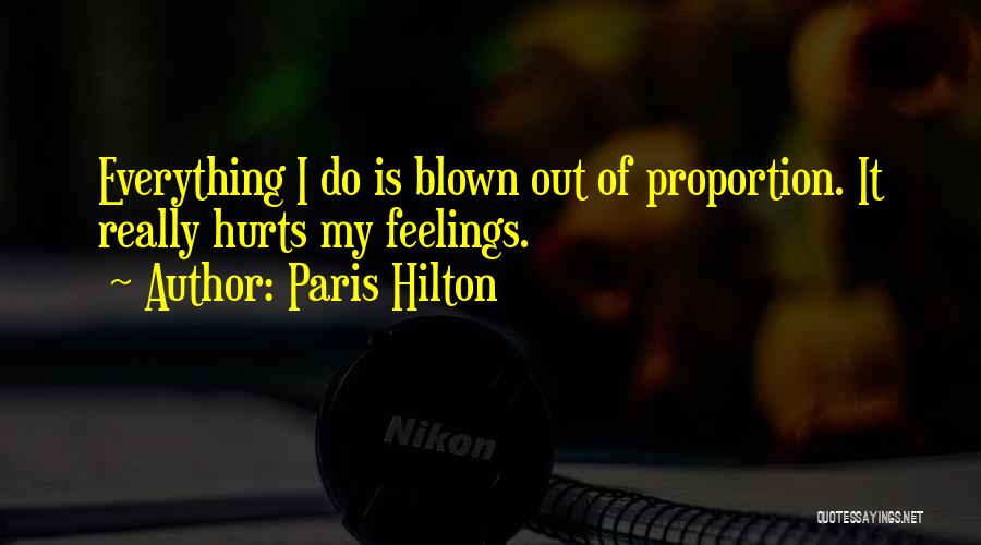 It Really Hurts Quotes By Paris Hilton