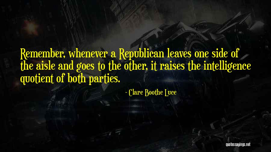 It Remember Quotes By Clare Boothe Luce It Remember Quotes By Clare Boothe Luce
