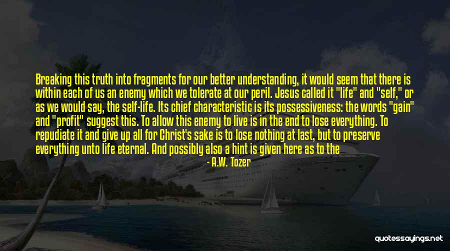 It S A Way Of Live Quotes By A.W. Tozer It S A Way Of Live Quotes By A.W. Tozer