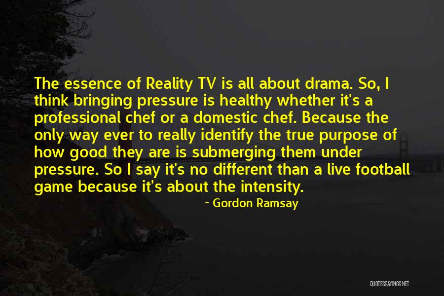 It S A Way Of Live Quotes By Gordon Ramsay It S A Way Of Live Quotes By Gordon Ramsay
