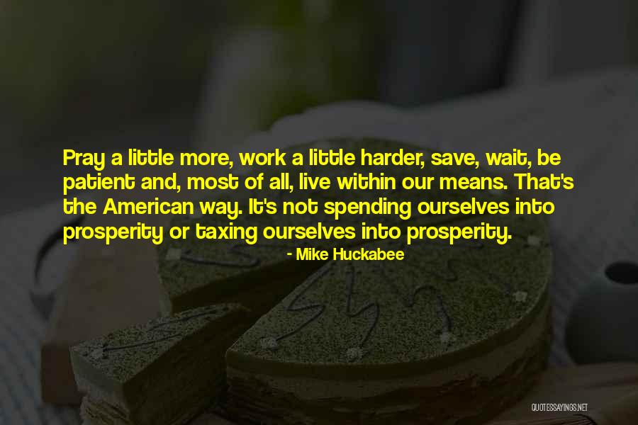 It S A Way Of Live Quotes By Mike Huckabee It S A Way Of Live Quotes By Mike Huckabee