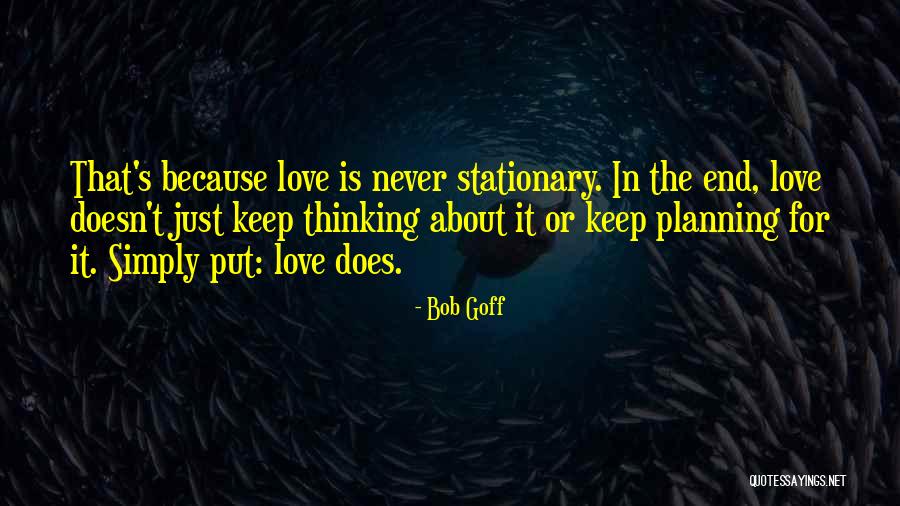 It S About Love Quotes By Bob Goff It S About Love Quotes By Bob Goff