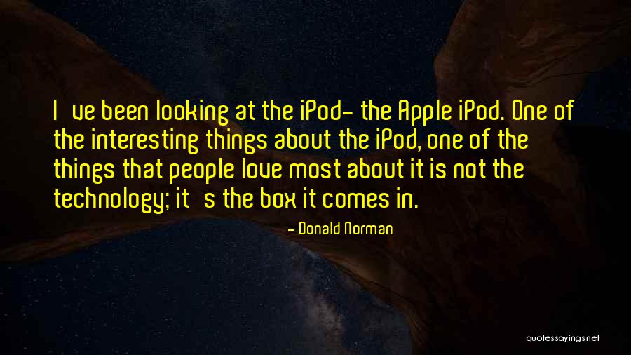 It S About Love Quotes By Donald Norman It S About Love Quotes By Donald Norman