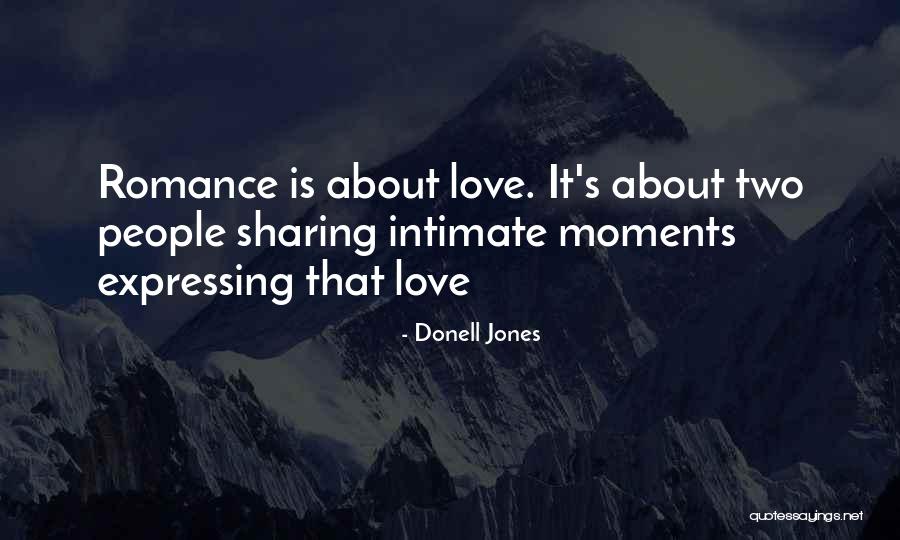 It S About Love Quotes By Donell Jones It S About Love Quotes By Donell Jones