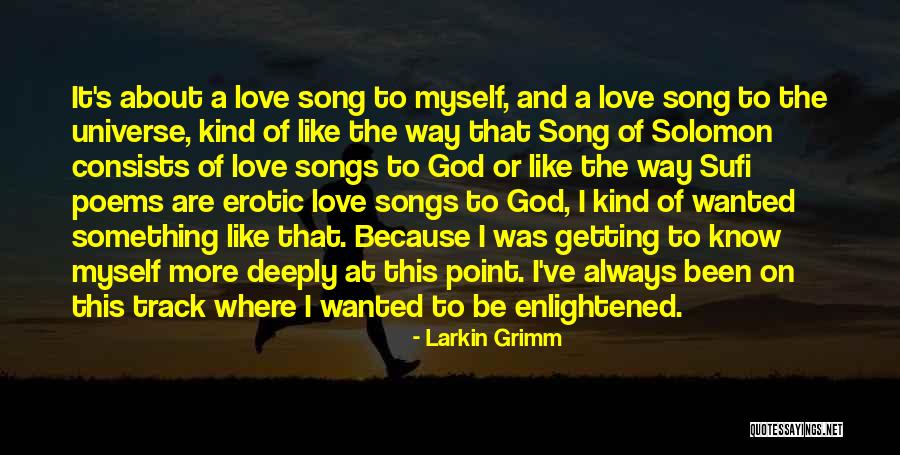 It S About Love Quotes By Larkin Grimm It S About Love Quotes By Larkin Grimm
