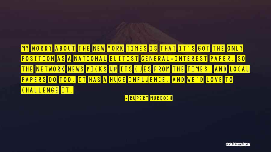 It S About Love Quotes By Rupert Murdoch It S About Love Quotes By Rupert Murdoch