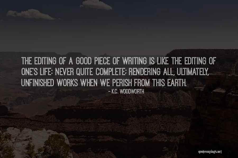 It S All In The Rendering Quotes By K.C. Woodworth