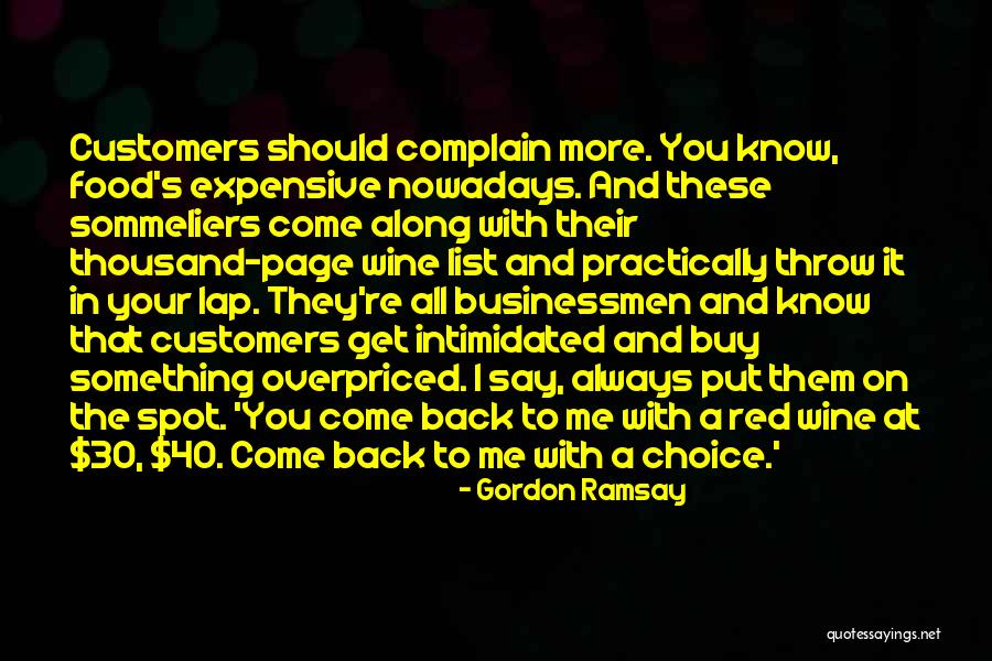 It S Always The Wine Quotes By Gordon Ramsay It S Always The Wine Quotes By Gordon Ramsay