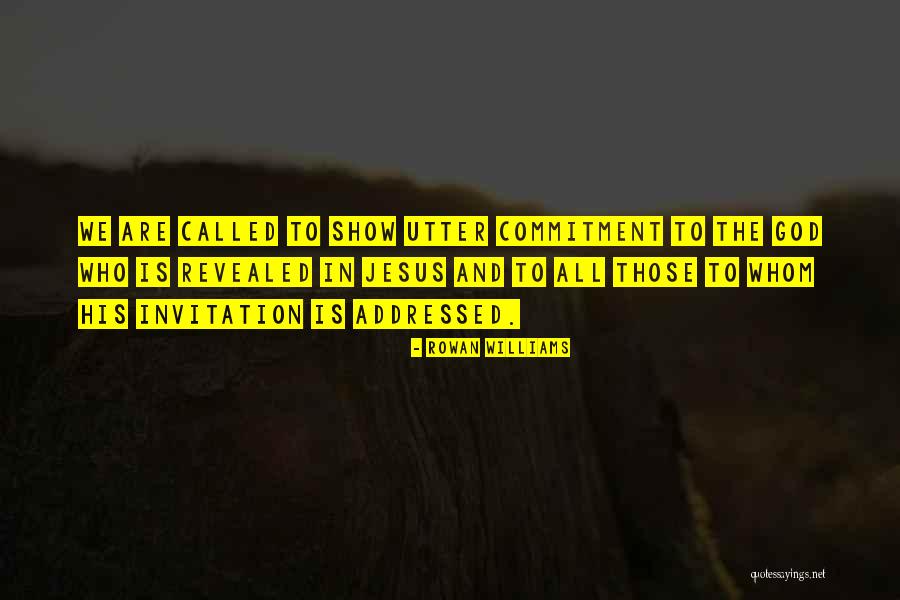 It S Called Commitment Quotes By Rowan Williams It S Called Commitment Quotes By Rowan Williams