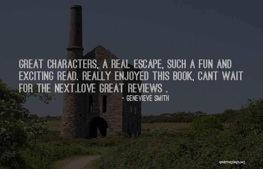 It S Fun And Exciting To Read Quotes By Genevieve Smith It S Fun And Exciting To Read Quotes By Genevieve Smith