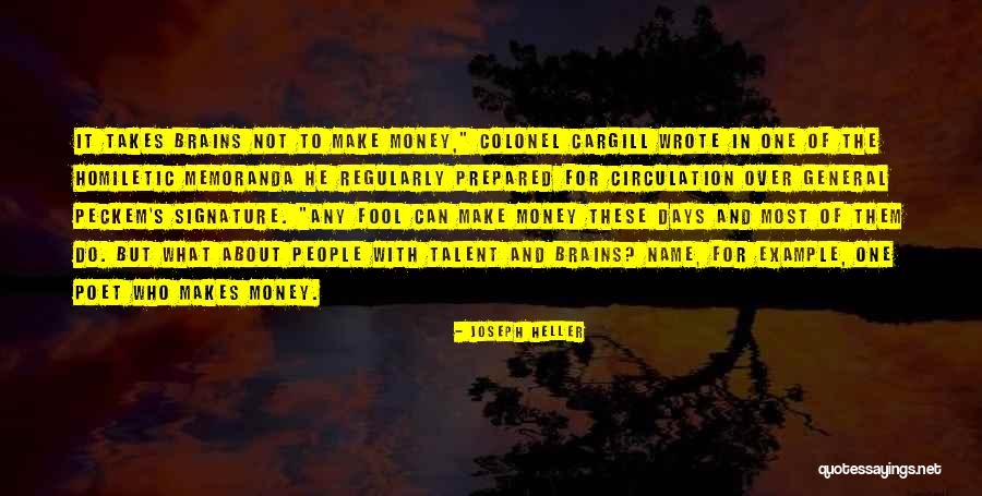 It S Not About The Money Quotes By Joseph Heller It S Not About The Money Quotes By Joseph Heller