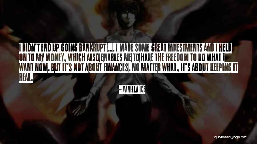 It S Not About The Money Quotes By Vanilla Ice It S Not About The Money Quotes By Vanilla Ice