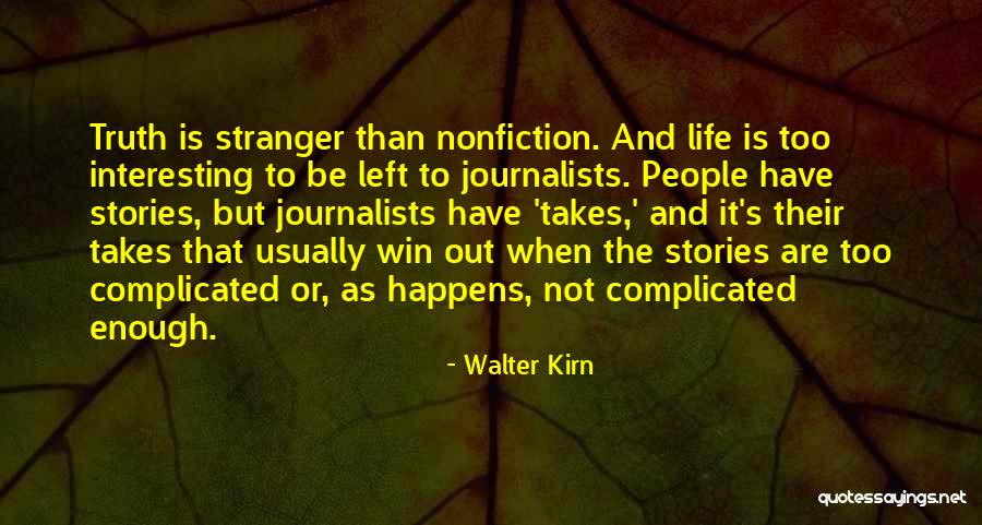 It S Not That Complicated Quotes By Walter Kirn It S Not That Complicated Quotes By Walter Kirn