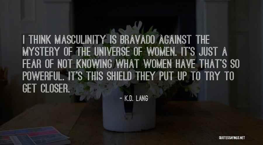 It S Not What They Have Quotes By K.d. Lang It S Not What They Have Quotes By K.d. Lang