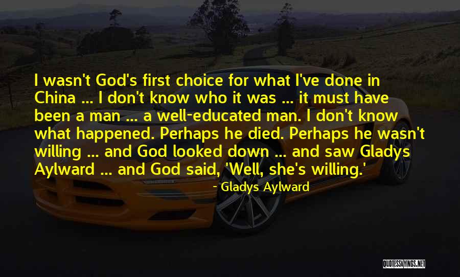 It Said And Done Quotes By Gladys Aylward It Said And Done Quotes By Gladys Aylward