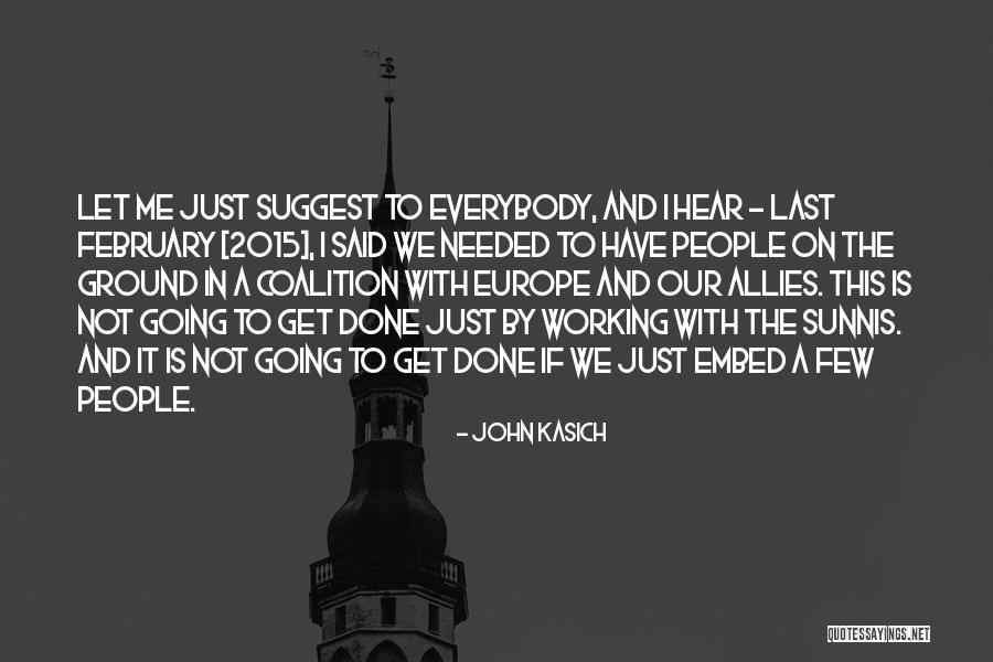 It Said And Done Quotes By John Kasich It Said And Done Quotes By John Kasich
