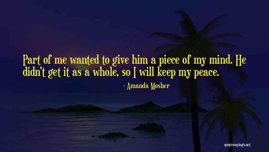 It Sayings And Quotes By Amanda Mosher It Sayings And Quotes By Amanda Mosher
