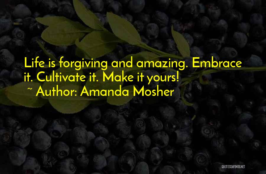 It Sayings And Quotes By Amanda Mosher