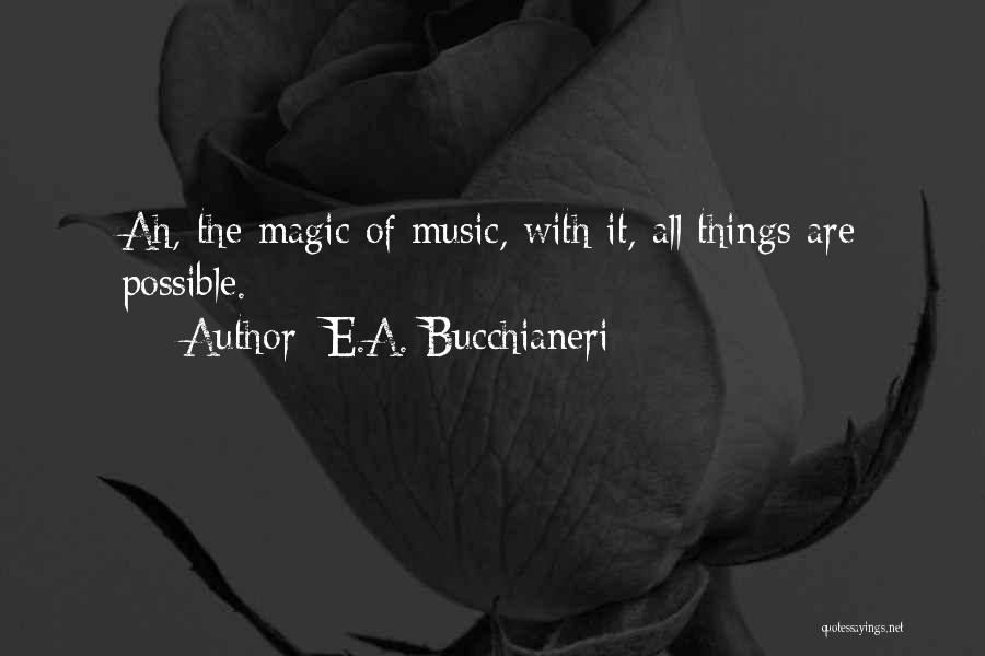 It Sayings And Quotes By E.A. Bucchianeri