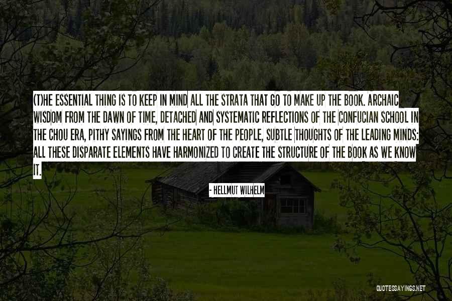 It Sayings And Quotes By Hellmut Wilhelm It Sayings And Quotes By Hellmut Wilhelm