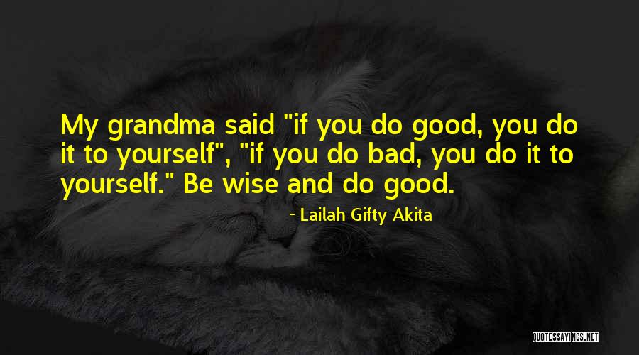 It Sayings And Quotes By Lailah Gifty Akita It Sayings And Quotes By Lailah Gifty Akita
