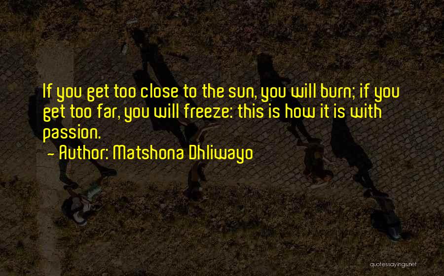 It Sayings And Quotes By Matshona Dhliwayo