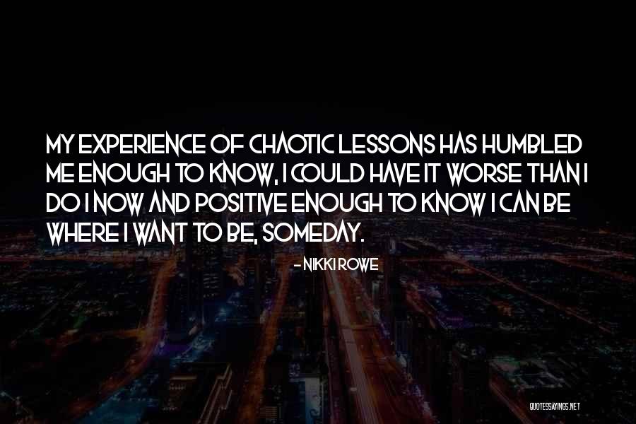 It Sayings And Quotes By Nikki Rowe It Sayings And Quotes By Nikki Rowe