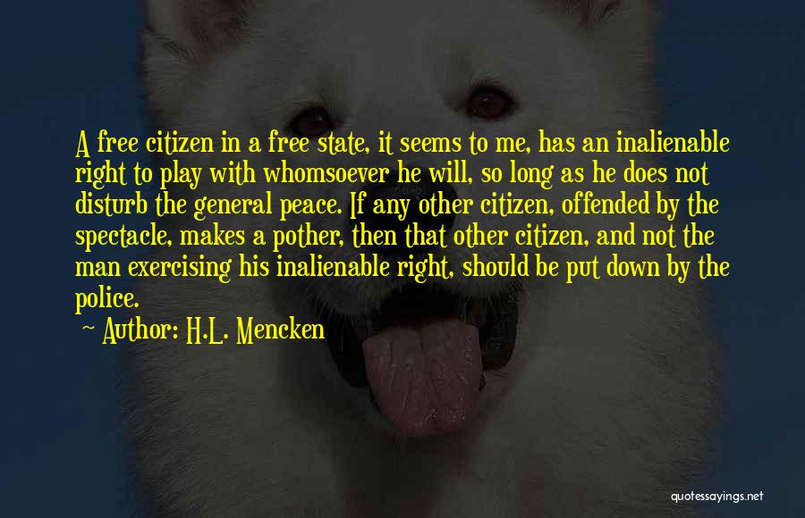 It Seems To Me Quotes By H.L. Mencken