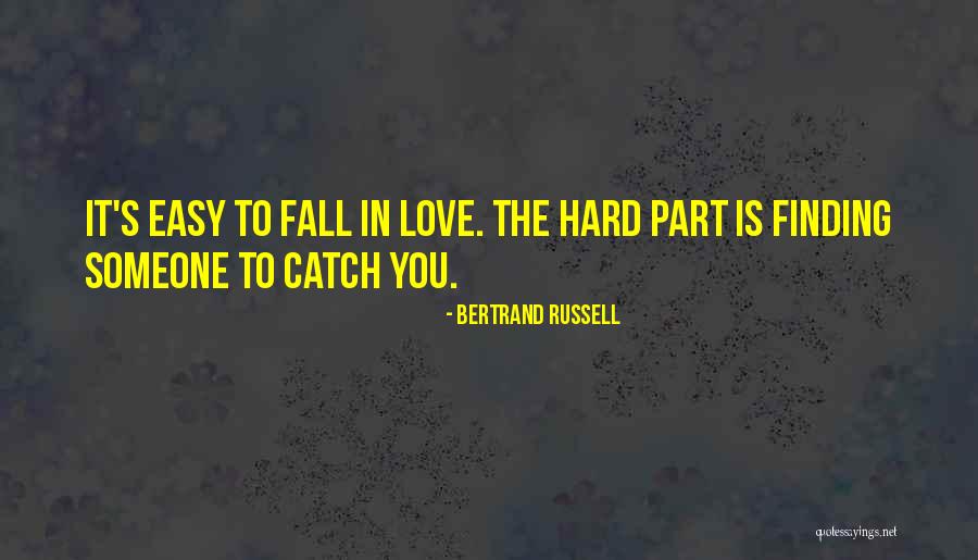 It So Easy To Fall In Love Quotes By Bertrand Russell