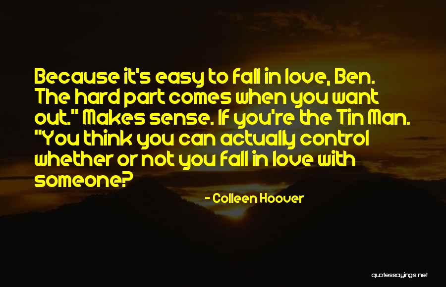 It So Easy To Fall In Love Quotes By Colleen Hoover