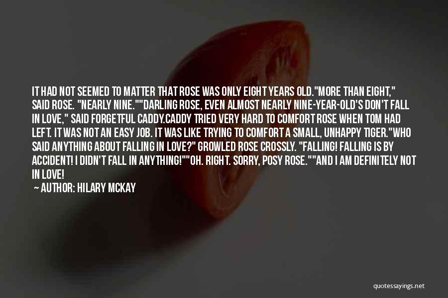 It So Easy To Fall In Love Quotes By Hilary McKay